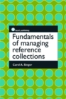 Fundamentals of Managing Reference Collections - Book