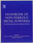 Handbook of Non-Ferrous Metal Powders : Technologies and Applications - Book