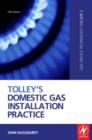 Tolley's Domestic Gas Installation Practice - Book