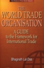 The World Trade Organization : A Guide to the New Framework for International Trade - Book
