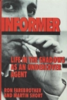 Informer : Life in the Shadows as an Undercover Agent - Book