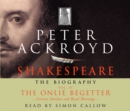 Shakespeare - The Biography: Vol IV : The Onlie Begetter - Book