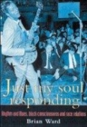 Just My Soul Responding : Rhythm And Blues, Black Consciousness And Race Relations - Book