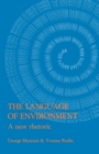 The Language Of Environment : A New Rhetoric - Book
