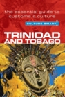 Trinidad & Tobago - Culture Smart! : The Essential Guide to Customs & Culture - Book