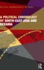 A Political Chronology of South East Asia and Oceania - Book
