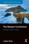 The Basque Contention : Ethnicity, Politics, Violence - Book