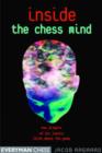 Inside the Chess Mind : How Players of All Levels Think About the Game - Book