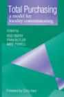 Total Purchasing : A Model for Locality Commissioning - Book