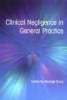 Clinical Negligence in General Practice - Book