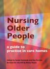 Nursing Older People : A Guide to Practice in Care Homes - Book