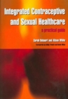 Integrated Contraceptive and Sexual Healthcare : A Practical Guide - Book