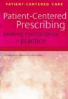 Patient-Centered Prescribing : Seeking Concordance in Practice - Book