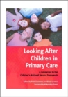 Looking After Children In Primary Care : A Companion to the Children's National Service Framework - Book