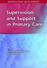 Supervision and Support in Primary Care - Book