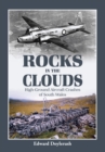 Rocks in the Clouds : High-Ground Aircraft Crashes of South Wales - Book