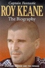 Roy Keane : Captain Fantastic - Book