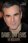 Daniel Day-Lewis - The Biography - Book