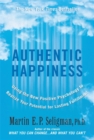 Authentic Happiness : Using the New Positive Psychology to Realise Your Potential for Lasting Fulfilment - Book