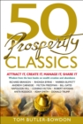 50 Prosperity Classics : Attract It, Create It, Manage It, Share It - eBook