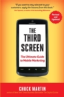 The Third Screen : The Ultimate Guide to Mobile Marketing - Book