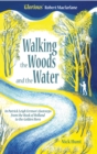 Walking the Woods and the Water : In Patrick Leigh Fermor's footsteps from the Hook of Holland to the Golden Horn - eBook