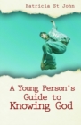 A Young Person’s Guide to Knowing God - Book