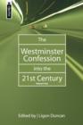 The Westminster Confession into the 21st Century : Volume 2 - Book