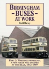 Birmingham Buses at Work : Replacement, Expansion and Reassessment, 1942-69 - Book