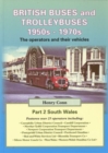 British Buses and Trolleybuses 1950s-1970s : The Operators and Their Vehicles South Wales v. 2 - Book