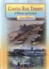 Coastal Rail Termini of Britain and Ireland - Book