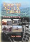 Riding the Settle & Carlisle and the Long Drag - Book