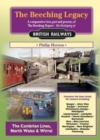 The Beeching Legacy : Cambrian Lines, North Wales and Wirral 4 - Book