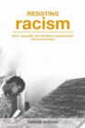 Resisting Racism : Race, inequality, and the Black supplementary school movement - eBook