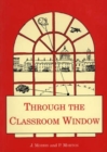 Through the Classroom Window - Book