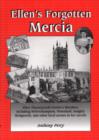 Ellen's Forgotten Mercia : Wolverhampton, Tettenhall, Sedgley, Bridgenorth and Other Local Scenes from Ellen Thorney Croft Fowler's Novels - Book