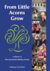 From Little Acorns Grow : A History of West Bromwich Building Society - Book