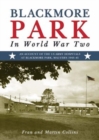 Blackmore Park in World War Two - Book