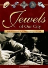 Jewels of Our City : Birmingham's Jewellery Quarter - Book