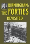 Birmingham: The Forties Revisited - Book