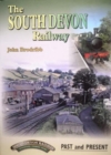 The South Devon Railway Past and Present - Book
