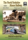 The North Yorkshire Moors Railway Past and Present - Book
