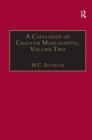 A Catalogue of Chaucer Manuscripts : Volume Two: The Canterbury Tales - Book