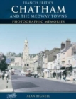 Chatham & the Medway Towns - Book