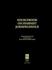 Sourcebook on Feminist Jurisprudence - Book