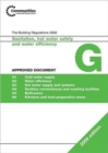 Approved Document G 2009 : Sanitation, Hot Water and Water Efficiency - Book
