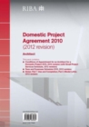 RIBA Domestic Project Agreement 2010 (2012 Revision): Architect (Pack of 10) - Book