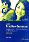ESOL Practice Grammar - Entry Level 3 - Supplimentary Grammer Support for ESOL Students - Book