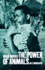 The Power of Animals : An Ethnography - Book