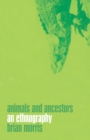 Animals and Ancestors : An Ethnography - Book